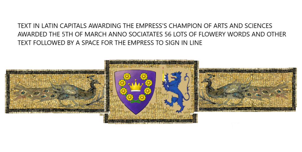 Digital mock up, two peacocks flankinf the arms of the Queen of the East Kingdom, left center and the badge for the A&S Champion, right center